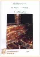 Couverture du livre « Reconstitution de notre vignoble à Gaillac » de Timothee Bousquet aux éditions Lacour-olle