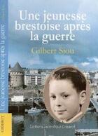 Couverture du livre « Une jeunesse brestoise après la guerre » de Gilbert Siou aux éditions Gisserot