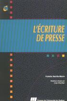 Couverture du livre « L'écriture de presse » de Violette Naville-Morin aux éditions Pu De Quebec