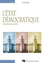 Couverture du livre « Etat democratique 2e edition » de Louis Cote aux éditions Presses De L'universite Du Quebec