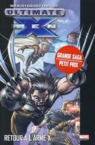 Couverture du livre « Ultimate X-Men t.1 : retour à l'arme X » de Adam Kubert et Mark Millar et Collectif aux éditions Panini