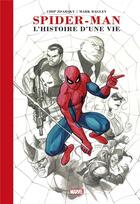 Couverture du livre « Spider-Man : l'histoire d'une vie » de Chip Zdarsky et Enrico Marini et Mark Bagley aux éditions Panini