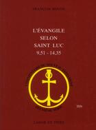 Couverture du livre « L'évangile selon Saint Luc 9,51 - 14,35 » de François Bovon aux éditions Labor Et Fides