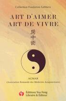 Couverture du livre « Art d'aimer, art de vivre » de Association Romande aux éditions You Feng