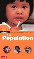 Couverture du livre « 30 mots clés pour comprendre... ; la population » de L Buisson et H Guibourdenche aux éditions Pemf
