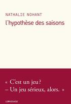 Couverture du livre « L'hypothèse des saisons » de Nathalie Nohant aux éditions Le Passage