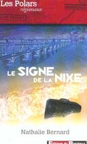 Couverture du livre « Le signe de la nixe » de Nathalie Bernard aux éditions Bastberg