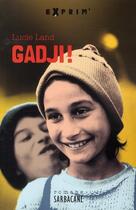 Couverture du livre « Gadji ! » de Lucie Land aux éditions Sarbacane