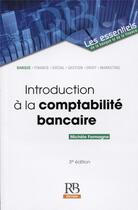 Couverture du livre « Introduction à la comptabilité bancaire » de Michele Formagne aux éditions Revue Banque