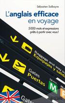 Couverture du livre « L'anglais efficace en voyage » de Sebastien Salbayre aux éditions Ixelles