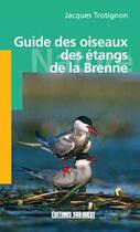 Couverture du livre « Gde des oiseaux des etangs de la brenne » de Trotignon Jacques aux éditions Sud Ouest Editions
