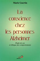 Couverture du livre « Conscience chez les personnes alzheimer » de Guertin M aux éditions Mediaspaul