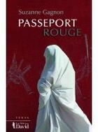 Couverture du livre « Passeport rouge » de Gagnon Suzanne aux éditions David