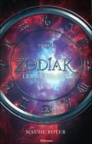 Couverture du livre « Zodiak t.1 ; les nébuleux » de Maude Royer aux éditions Ada