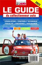 Couverture du livre « Le guide du collectionneur auto » de Editions Lva aux éditions Edifree