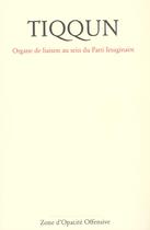 Couverture du livre « Revue tiqqun n 2 / 2001 - organe de liaison au sein du parti imaginaire » de  aux éditions Fabrique