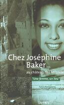 Couverture du livre « Chez Josephine Baker au château des Milandes » de Katya Montaignac aux éditions Editions Lunes