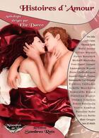 Couverture du livre « Histoires D'Amour » de Elie Darco aux éditions Sombres Rets
