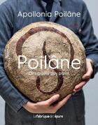 Couverture du livre « Poilâne ; des grains aux pains » de Apollonia Poilane aux éditions Epure