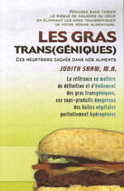 Couverture du livre « Les gras trans(géniques) » de Judith Shaw aux éditions Mieux Etre