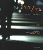 Couverture du livre « 24h/24 la nuit se lève » de Veronique Dassas aux éditions Heliotrope
