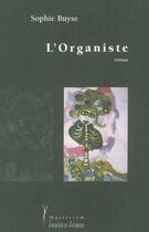 Couverture du livre « L'organiste » de Sophie Buyse aux éditions Maelstrom