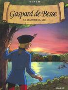 Couverture du livre « Gaspard de besse t.3 ; le mystère du lac » de Behem aux éditions Daric