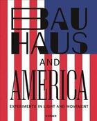 Couverture du livre « Bauhaus & america » de Arnhold/Bartels aux éditions Kerber Verlag