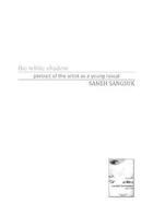 Couverture du livre « The white shadow » de Saneh Sangsuk aux éditions Thaifiction Publishing
