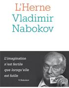 Couverture du livre « LES CAHIERS DE L'HERNE : Vladinir Nabokov » de Colectif aux éditions L'herne