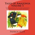 Couverture du livre « Tales of Amazonia » de Patrick Agot aux éditions Amazonie Production Edition Guyane