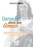 Couverture du livre « Demeurez dans son amour » de Genevieve Vignes aux éditions Editions Du Sacre Coeur