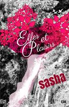 Couverture du livre « Elfes et Plaisirs » de Sasha aux éditions Les éditions Du 38