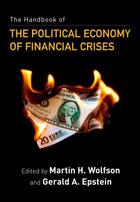 Couverture du livre « The Handbook of the Political Economy of Financial Crises » de Martin H Wolfson aux éditions Oxford University Press Usa