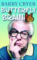 Couverture du livre « Butterfly Brain » de Cryer Barry aux éditions Orion Digital