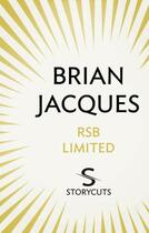 Couverture du livre « RSB limited (Storycuts) » de Brian Jacques aux éditions Rhcb Digital