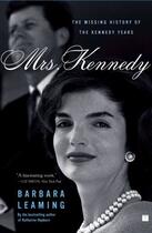 Couverture du livre « Mrs. Kennedy » de Barbara Leaming aux éditions Free Press