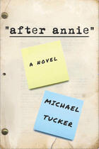 Couverture du livre « After Annie » de Tucker Michael aux éditions Overlook