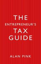 Couverture du livre « The Entrepreneurs Tax Guide » de Pink Alan aux éditions Head Of Zeus