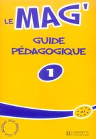 Couverture du livre « Le mag'1 » de Gallon/Himber aux éditions Hachette Fle