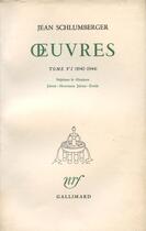 Couverture du livre « Oeuvres - 1940-1944 » de Jean Schlumberger aux éditions Gallimard