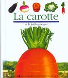 Couverture du livre « La carotte et le jardin potager » de Bourgoing/Houbre aux éditions Gallimard-jeunesse