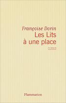 Couverture du livre « Les lits a une place » de Francoise Dorin aux éditions Flammarion