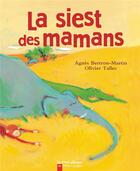 Couverture du livre « La sieste des mamans » de Martin/Tallec aux éditions Pere Castor