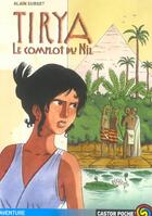 Couverture du livre « Tirya 1 - le complot du nil » de Alain Surget aux éditions Pere Castor