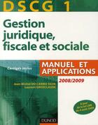 Couverture du livre « DSCG 1 ; gestion juridique, fiscale et sociale (2e édition) » de Jean-Michel Do Carmo Silva et Laurent Grosclaude aux éditions Dunod