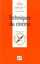 Couverture du livre « Techniques du cinema » de Vincent Pinel aux éditions Que Sais-je ?