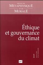 Couverture du livre « Revue De Metaphysique Et De Morale T.1 ; Ethique Et Gouvernance Du Climat » de  aux éditions Puf