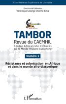 Couverture du livre « Résistance et colonisation en Afrique et dans le monde afro-diasporique » de Tambor 1 aux éditions Editions L'harmattan