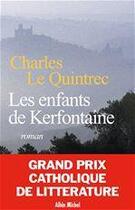 Couverture du livre « Les enfants de kerfontaine » de Charles Le Quintrec aux éditions Albin Michel